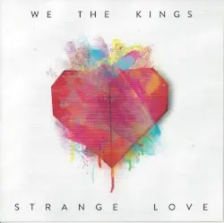 Strange Love by We the Kings