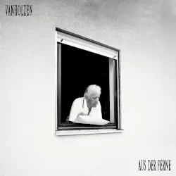 Aus der Ferne by Van Holzen