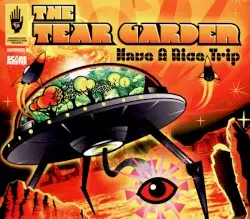 Have a Nice Trip by The Tear Garden
