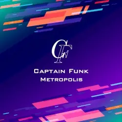 Metropolis by Captain Funk