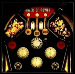 In the Slot by Tower of Power