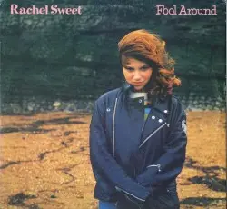 Fool Around by Rachel Sweet