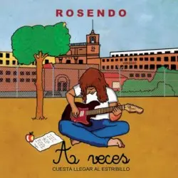 A veces cuesta llegar al estribillo by Rosendo