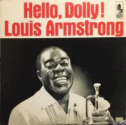 Hello, Dolly! by Louis Armstrong