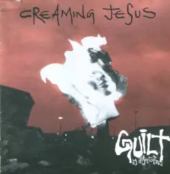 Guilt by Association by Creaming Jesus