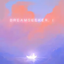 Dreamseeker, I: Dawn by KAINBEATS
