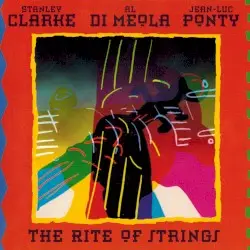 The Rite of Strings by Stanley Clarke, Al Di Meola & Jean‐Luc Ponty