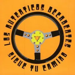 Sigue tu camino by Los Auténticos Decadentes
