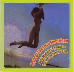 Myth of the Love Electrique by Acid Mothers Temple & The Melting Paraiso U.F.O.