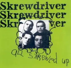All Skrewed Up by Skrewdriver