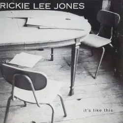 It's Like This by Rickie Lee Jones