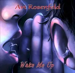 Wake Me Up by Avi Rosenfeld