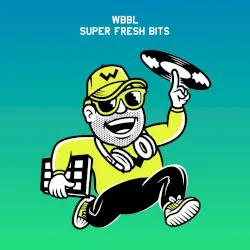 Super Fresh Bits by WBBL