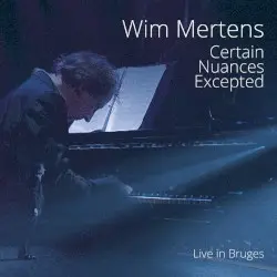 Certain Nuances Excepted by Wim Mertens