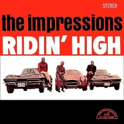 Ridin' High by The Impressions