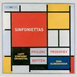 Sinfoniettas by Francis Poulenc, Сергей Сергеевич Прокофьев, Benjamin Britten; Lahti Symphony Orchestra, Dima Slobodeniouk