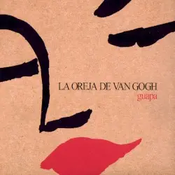 Guapa by La Oreja de Van Gogh