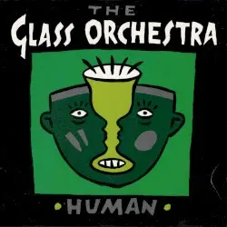 Human by The Glass Orchestra
