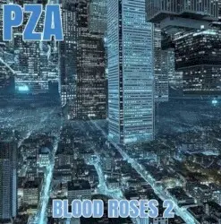 BLOOD ROSES 2 by PZA