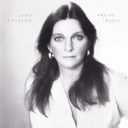 Bread & Roses by Judy Collins