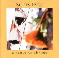 A Sense of Change by Sieges Even
