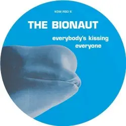 Everybody’s Kissing Everyone by The Bionaut