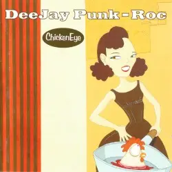 Chicken Eye by DeeJay Punk‐Roc