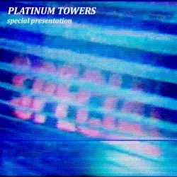 special presentation by platinum towers