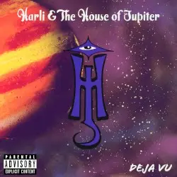 Deja Vu by Harli & The House of Jupiter