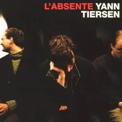 L’Absente by Yann Tiersen