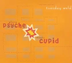 Where Psyche Meets Cupid by The Real Tuesday Weld