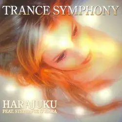 Trance Symphony by Harajuku Feat. Stephanie O’Hara