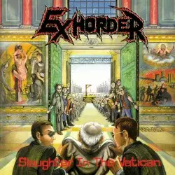 Slaughter in the Vatican by Exhorder