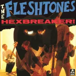 Hexbreaker! by The Fleshtones