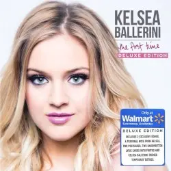 The First Time by Kelsea Ballerini