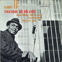 Goin’ Up by Freddie Hubbard