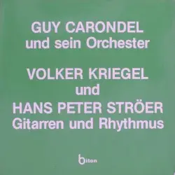 Gitarren und Rhythmus by Guy Carondel / Volker Kriegel, Hans Peter Ströer