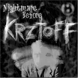 Nightmare Before Krztoff by Bile