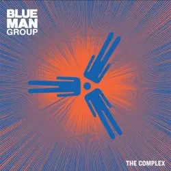 The Complex by Blue Man Group