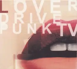 Loverdrive by Punk TV