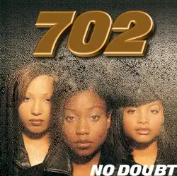 No Doubt by 702