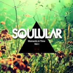Moments in Time, Vol. 1 by Soulular