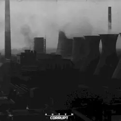 Corrupt by AUT2M