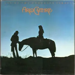Last of the Brooklyn Cowboys by Arlo Guthrie