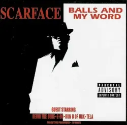 Balls and My Word by Scarface
