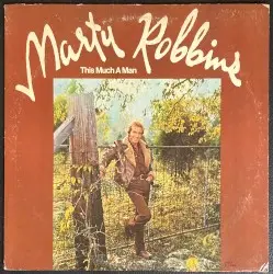 This Much A Man by Marty Robbins