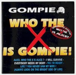 Who the X Is Gompie! by Gompie
