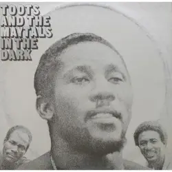 In the Dark by Toots & The Maytals