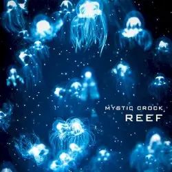 Reef by Mystic Crock