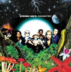 Connected by Stereo MC’s